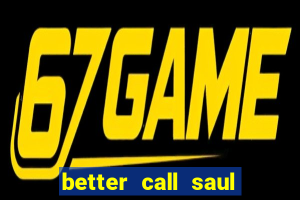 better call saul rede canais